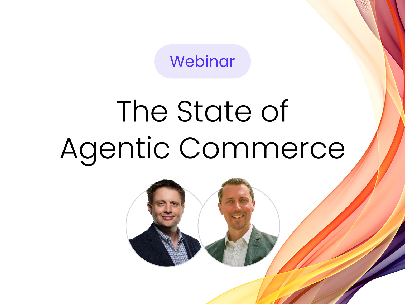 Webinar titled The State of Agentic Commerce promotion graphic featuring Steve Norris and Bryce Roberts of Logicbroker